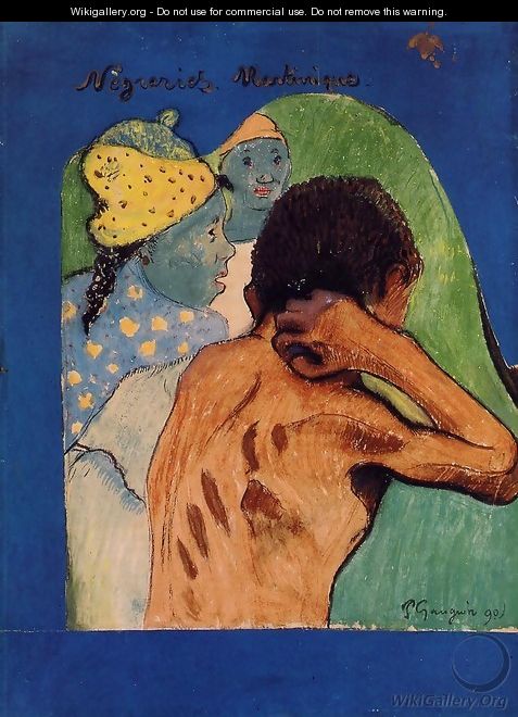 Negreries Martinique - Paul Gauguin
