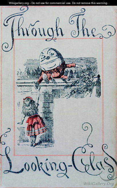 Alice and Humpty Dumpty, cover illustration for Alice Through the Looking-Glass by Lewis Carroll 1832-98, published in London. 1898 - John Tenniel