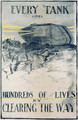 Every Tank Saves Hundreds of Lives, poster, 1918 - W.H. Scrivener