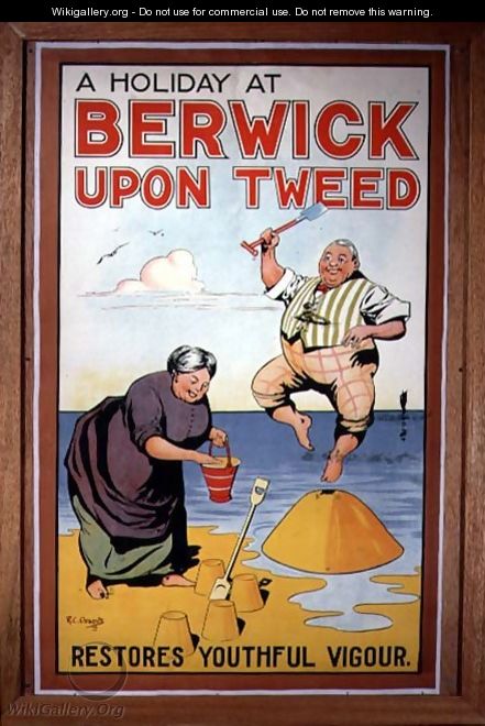 "A Holiday at Berwick Restores Youthful Vigour", tourism poster, 1913 - R.C. Clements