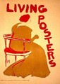Reproduction of a poster advertising Living Posters - Frank Hazenplug