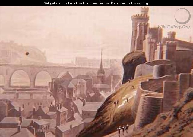 Edinburgh with part of the North Bridge and Castle - William Daniell, R. A.