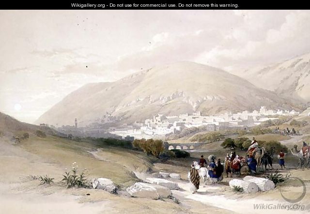 Nablous, ancient Shechem, April 17th 1839, plate 42 from Volume I of The Holy Land, engraved by Louis Haghe 1806-85 pub. 1842 - David Roberts