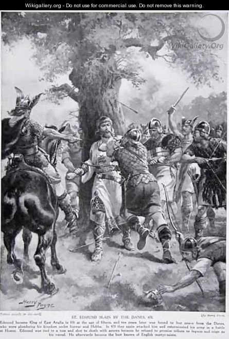 St. Edmund Slain by the Danes, 870 AD, illustration from Hutchinsons Story of the British Nation, c.1920 - Henry A. (Harry) Payne