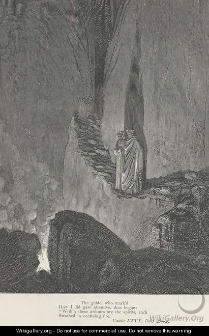 "Within these ardours are the spirits, each Swathed in confining fire." (Canto XXVI., lines 48-49) - Gustave Dore