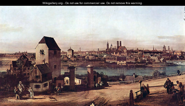 View from Munich, The Bridge gate and the Isar, Munich Heidhausen view - Bernardo Bellotto (Canaletto)