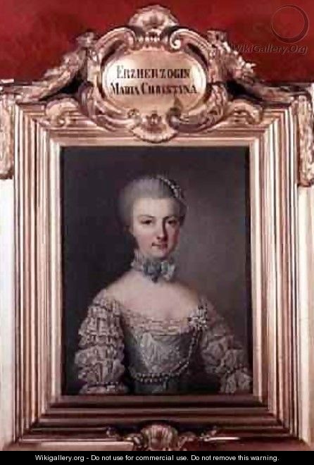 Archduchess Maria Christine Maria 1742-98 daughter of Emperor Francis I 1708-65 and Empress Maria Theresa of Austria 1717-80 1762 - Archduchess of Austria Maria Christine