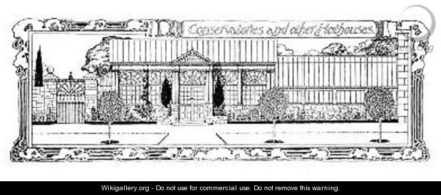 Conservatories and other Hothouses from The Art and Craft of Garden Making - Thomas Hayton Mawson