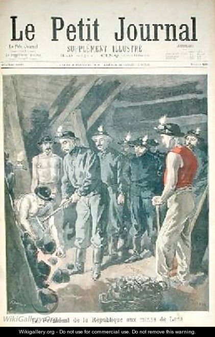 Felix Faure 1841-99 President of the Republic in the Mines at Lens from Le Petit Journal 11th december 1898 - Tofani, Oswaldo Meaulle, F.L. &