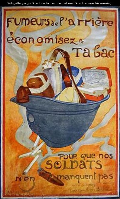 First World War Poster urging people to economise their use of tobacco so that the soldiers may not go without 1915 - Andree Menard