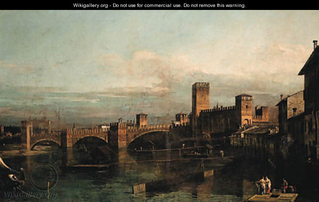 The Castelvecchio and the Ponte Scaligero, Verona - Bernardo Bellotto (Canaletto)