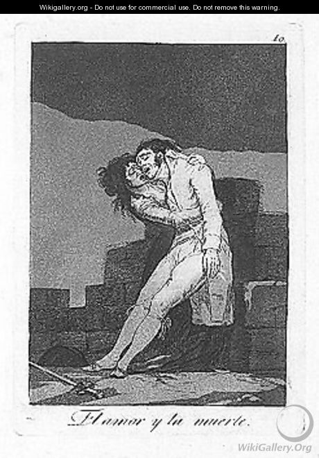 Amor y la muerte - Francisco De Goya y Lucientes