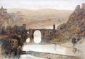 The Bridge Of Toledo - David Roberts