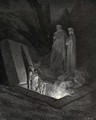 The Inferno, Canto 10, lines 40-42: He, soon as there I stood at the tombs foot, Eyd me a space, then in disdainful mood Addressd me: Say, what ancestors were thine? - Gustave Dore