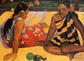 Parau Api Aka What News - Paul Gauguin