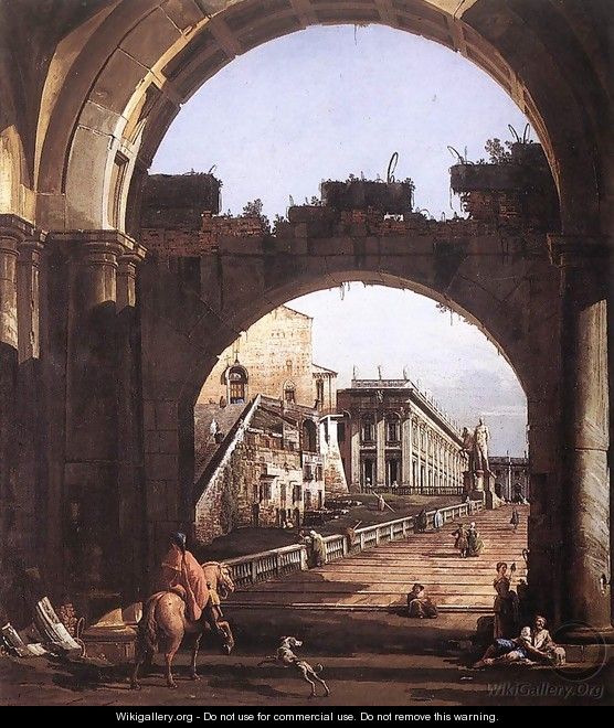 Capriccio of the Capitol - Bernardo Bellotto (Canaletto)