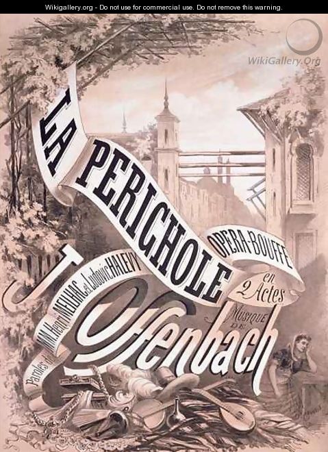 Poster for La Perichole an operetta by Jacques Offenbach 1819-80 Henri Meilhac 1830-97 and Ludovic Halevy 1834-1908 - A. Jannin