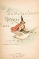 Titlepage of Old Mother Gooses Rhymes and Tales - Constance Haslewood