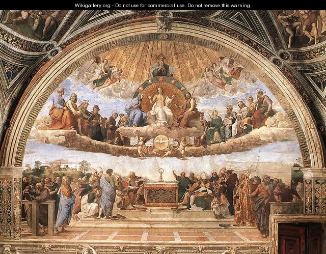 Disputation of the Holy Sacrament (La Disputa) - Raffaelo Sanzio