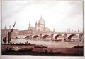 View of Blackfriars Bridge and StPauls Cathedral - (after) Farington, Joseph