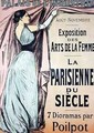 Reproduction of a poster advertising La Parisienne du Siecle an exhibit of seven dioramas by Poilpot at the Exposition des Arts de la Femme Palais de lIndustrie Paris - Jean-Louis Forain