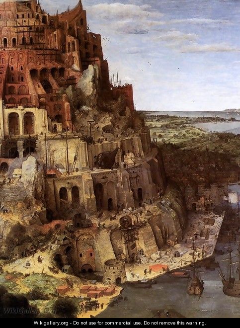 The Tower of Babel (detail) - Pieter the Elder Bruegel