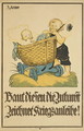 German advertisement for war bonds, printed by Mainzer Verlagsanstalt Mainzer Anzeiger, Mainz, 1914-18 - Reinhold Pfeiffer