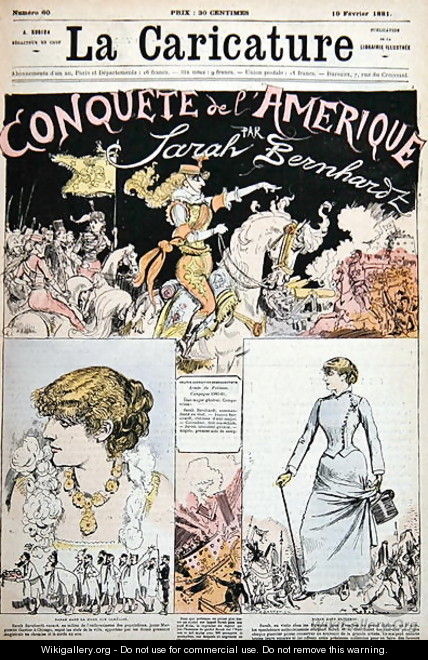The Conquest of America by Sarah Bernhardt, cartoon from La Caricature magazine, 19th February, 1881 - Albert Robida