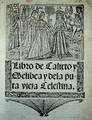 Title page of The Book of Calixto, Melibea and the Old Prostitute Celestina, 1541 - Fernando de Rojas