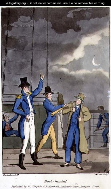 Mast-Headed, plate from The Adventures of Johnny Newcome in the Navy by John Mitford 1782-1831 engraved by W. Read, 1818 - (after) Rowlandson, Thomas