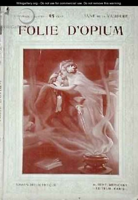 Front cover of Folie dOpium by Jane de la Vaudere - Maurice Louis Henri Neumont