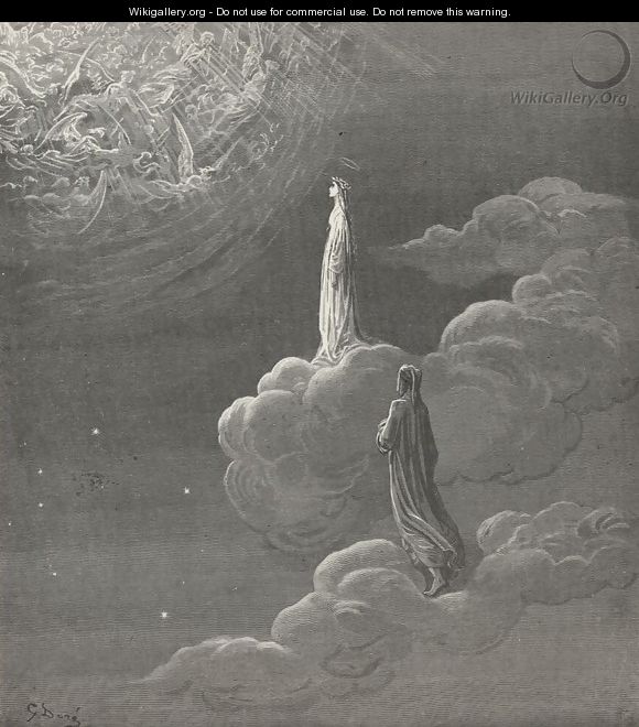 I beheld myself, Sole with my lady, to more lofty bliss Translated (Canto XIV., lines 82-83) - Gustave Dore