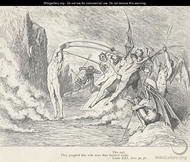 They grappled him with more than hundred hooks. (Canto XXI., line 51) - Gustave Dore