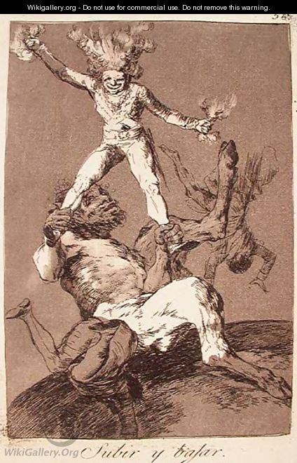 To Rise and to Fall - Francisco De Goya y Lucientes