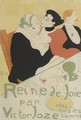 Reine De Joie - Henri De Toulouse-Lautrec