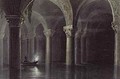 Yere Batan Serai (The Cisterns) Istanbul - (after) Bartlett, William Henry