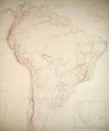 Outlines of the Physical and Political divisions of South America - Aaron Arrowsmith